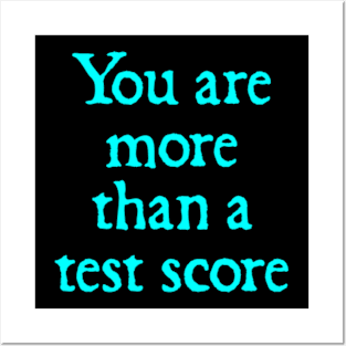 Test Day Teacher - you Are More Than A Test Score Teacher's day Posters and Art